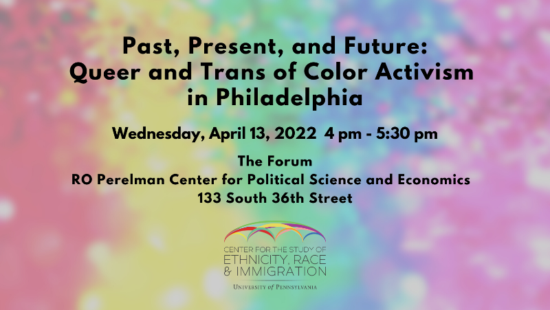 Queer And Trans Of Color Activism In Philadelphia The Program In Gender Sexuality And Women